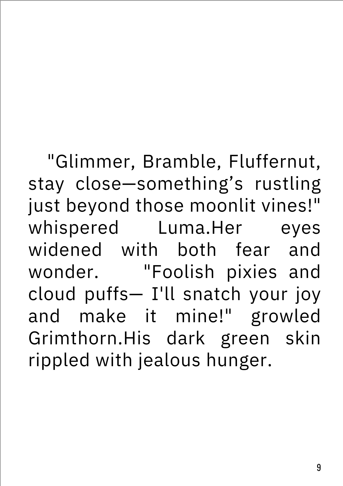 The secret of the magical Creatures